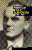 TRAGOVI I SVJEDOČANSTVA (1953.-1980.)